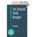 The Essential Public Manager (Public Policy & Management)