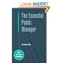 The Essential Public Manager (Public Policy & Management)
