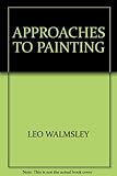 Approaches to painting