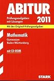Abitur-Prüfungsaufgaben Gymnasium Baden-Württemberg. Mit Lösungen