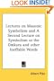 Lectures on Masonic Symbolism and A Second Lecture on Symbolism or the Omkara and other Ineffable Words