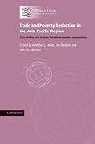 Trade and poverty reduction in the Asia-Pacific region : case studies and lessons from low-income communities