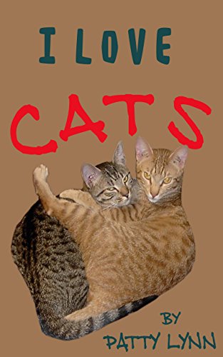 I Love Cats: Kitty Cat Photo Book with A Funny Rhyme for Every Picture ( For Kids 3-6)