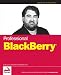 Professional BlackBerry by Craig J.  Johnston, Richard Evers