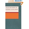 Collected Works of Richard Le Gallienne
