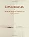 Immobilises: Webster's Quotations, Facts and Phrases