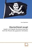 Deutschland saugt: Legaler und illegaler Musikdownload aus Sicht der Theorie des geplanten Verhaltens (German Edition)
