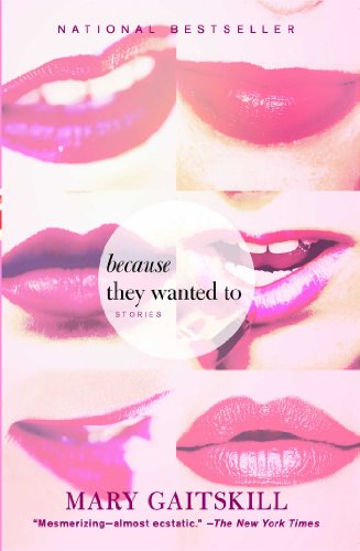 Because They Wanted To: Stories