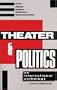 Theater and Politics: An International Anthology (Tibetan Translation Series)