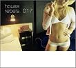 House Rebels 017