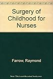 The surgery of childhood for nurses