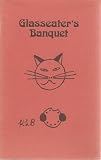 Glasseaters banquet, & other poems