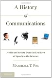 41OsQBjVIaL. SL160  A History of Communications: Media and Society from the Evolution of Speech to the Internet