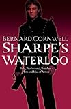 Sharpe's Waterloo : Richard Sharpe and the Waterloo Campaign, 15 June to 18 June 1815