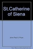 Saint Catherine of Siena : the apostolic letter Amantissima providentia on the sixth centenary of the death of St Catherine of Siena