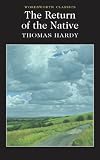 Buy : The Return of the Native (Wordsworth Classics)