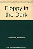 Faloobi iyo gudcurka habeenkii = Floppy in the dark