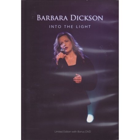 Barbara Dickson - Into The Light [2007] [DVD]