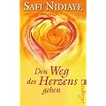 Den Weg des Herzens gehen