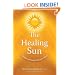 The Healing Sun: Sunlight and Health in the 21st Century