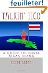 Talkin' Tico: A guide to Costa Rican...