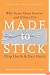 Made to Stick: Why Some Ideas Survive and Others Die