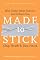 Made to Stick: Why Some Ideas Survive and Others Die