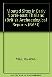 Moated sites in North East Thailand