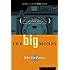 The Big Money: Volume Three of the U.S.A. Trilogy