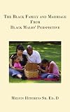 The Black Family and Marriage from Black Males Perspective