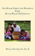 The Black Family and Marriage from Black Males' Perspective