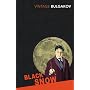 Black Snow: A Theatrical Novel (Vintage Classics)