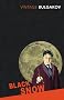 Black Snow: A Theatrical Novel (Vintage Classics)