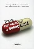 Demain, nous vivrons tous en bonne sant�