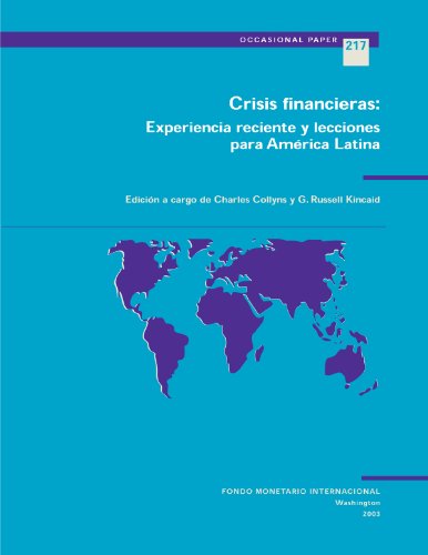 Crisis financieras: Experiencia reciente y lecciones para América Latina (IMF's Occasional Paper) (Spanish Edition)