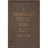A Hologram for the King: Dave Eggers 9781936365746: A Hologram for the King