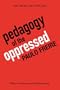 Pedagogy of the Oppressed: 30th Anniversary Edition