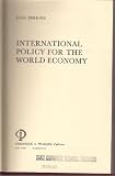 International policy for the world economy