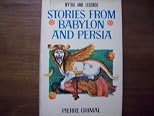 STORIES FROM BABYLON AND PERSIA Myths and Legends