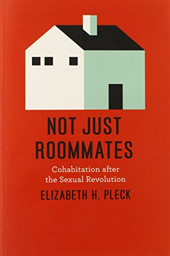 Not Just Roommates: Cohabitation after the Sexual Revolution
