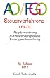 Abgabenordnung mit Finanzgerichtsordnung und Nebengesetzen (AO/FGO). Steuerverfahrensrecht - AO-Anwendungserlass