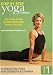 Yoga Journal's Beginning Yoga Step by Step, Volume 1