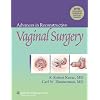 Advances in Reconstructive Vaginal Surgery