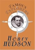 Famous Explorers: Henry Hudson