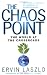 The Chaos Point: The World at the Crossroads