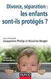 Acheter livre Scolaire : Divorce, séparation : les enfants sont-ils protégés ?