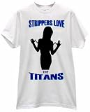 STRIPPERS LOVE HEART TITANS USA FOOTBALL PRIDE FAN T SHIRT jersey