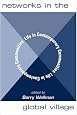 Networks In The Global Village: Life In Contemporary Communities