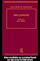Ben Jonson: The Critical Heritage (The Collected Critical Heritage : Jacobean Dramatists)