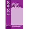 BNF for Children 2011-2012 (British National Formulary for Children)